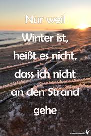 Nur Weil Winter Ist Heisst Es Nicht Dass Ich Nicht An Den Strand Gehe Strand Ostsee Urlaub Ostsee
