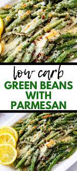 Keto Green Beans With Parmesan Low Carb Recipe Green Bean Recipes Low Carb Meals Easy Low Carb Green Bean Recipes