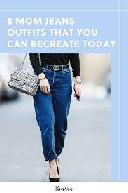 8 Mom Jeans Outfits That You Can Re Create Without Going Shopping Mom Jeans Outfit Mom Jeans Jean Outfits