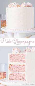 Best Birthday Cake Flavours List This Pink Champagne Cake Is The Perfect Way To Celebrate Any Occasion Or Holiday A Champagne Infused Cake With A Cla Desserts Pink Champagne Cake Cake Flavors
