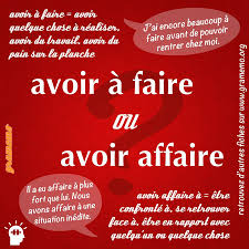 Avoir A Faire Ou Avoir Affaire Homophones Gramemo Org French Expressions Apprendre Le Francais Comment Apprendre