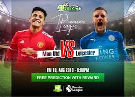 Michael owen has made his predictions for a selection of midweek premier league matches, including manchester united vs leicester and chelsea vs arsenal. Premier League Man United Vs Leicester City Today 8 00pm Predict Win 5 000 Now Naijaloaded