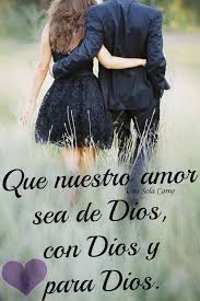 Nuestro Amor Es De Dios God Loves Me Love Quotes Love Phrases