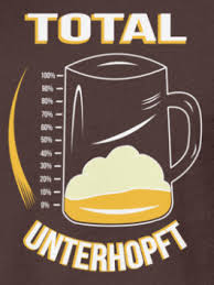 Total Unterhopft Lustiges Bier Shirt Fur Manner Bier Lustig Bier Alkohol