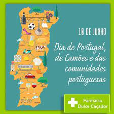 A data de 10 de junho de 1580, é o dia da morte de camões Dia De Portugal De Camoes E Das Farmacia Dulce Cacador