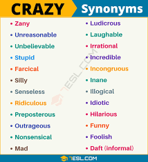 Another Word For Crazy List Of 100 Synonyms For Crazy With Examples 7esl English Vocabulary Words Writing Words Good Vocabulary Words