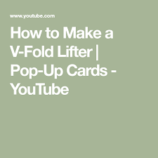 Therefore, make sure you know how much money is in your account before. How To Make A V Fold Lifter Pop Up Cards Youtube Pop Up Cards Fancy Fold Cards Fun Fold Cards