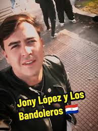 @Jony Lopez y Los Bandoleros #clasico #Viral #paraguay🇵🇾