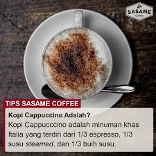 Kopi Cappuccino Adalah Sasame Coffee