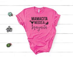 Mamacita Needs A Margarita T Shirt Etsy Mean Girls Shirts Shirts For Girls Glen Coco Mean Girls