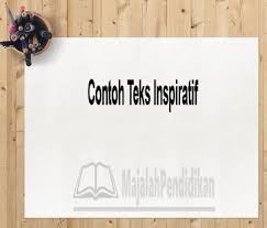 Insiden, merupakan bagian yang mengandung permasalahan yang dihadapi oleh tokoh. Contoh Teks Inspiratif Pengertian Struktur Karakteristik Dan Contoh