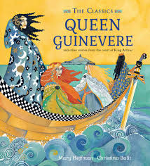 Maybe you would like to learn more about one of these? Queen Guinevere Other Stories From The Court Of King Arthur By Mary Hoffman 9781847807168 Hardback Lovereading