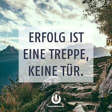 Erfolg Ist Eine Treppe Keine Tur Spruche Zitate Deutsch German Erfolgstreppe Motivation Erfolg Diszipli Spruche Zitate Motivation Erfolg Zitate
