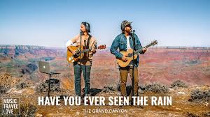 It will rain a sunny day g c i know, shinin' down like water. Have You Ever Seen The Rain Music Travel Love Ccr Cover Youtube