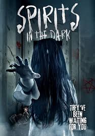 Spirits In The Dark Dvd Wild Eye Releasing Latest Horror Movies The Darkest Dark Spirit