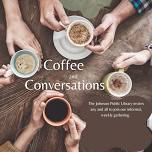 Coffee and Conversations