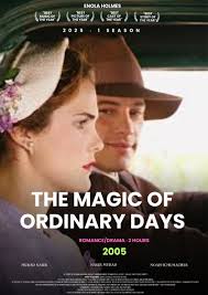 🎬🎬 The Magic of Ordinary Days is a heartfelt romantic drama directed by  Brent Shields, based