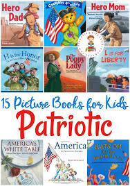 15 Patriotic Picture Books For Veteran S Day And Beyond Kindergarten Books Preschool Books Veterans Day Activities