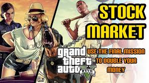 Music/song from grand theft auto gta v/5 the jewel store job (loud approach) (michael & franklin) full extended version. Gta 5 Stock Market Use The Final Mission To Double Your Money Youtube
