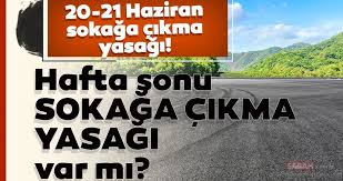 İzmir'de i̇stanbul ve ankara'da hafta sonu yasak var mı? Son Dakika Sokaga Cikma Yasagi Hafta Sonu Yasak Var Mi 20 21 Haziran Da Bu Hafta Sonu Kisitlama Olacak Mi Son Dakika Haberler