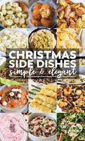 60 Best Christmas Side Dishes Yellowblissroad Com Christmas Dinner Side Dishes Christmas Food Dinner Dinner Side Dishes