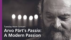 Arvo Pärt's Passio: A Modern Passion