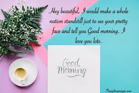 Ng messages that would completely sweep her off her feet indicating to her that you do not only love and cherish her, but you idolize and treasure her as well for she is worth more than the most beautiful jewels in the world. 110 Sweet Good Morning Text Messages For Her The Right Messages