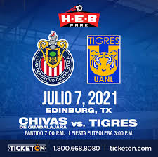 Chivas guadalajara faces tigres in a liga mx match at the estadio akron in zapopan, mexico, on saturday, may 1, 2021 (5/1/21). Chivas De Guadalajara Vs Tigres H E B Park Tickets Boletos I Edinburg Tx 7 3 21
