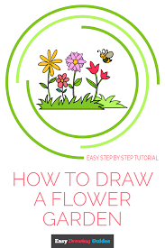This tutorial is perfect for kids that are beginners and want to learn more about drawing. How To Draw A Flower Garden Really Easy Drawing Tutorial