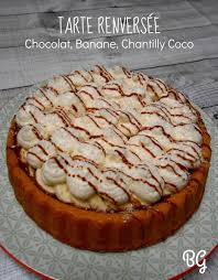 Tarte Renversee Chocolat Banane Et Chantilly Coco Un Brin De Gourmandise Gateaux Au Fruits Bizcocho Et Moldes