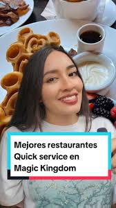 Mejores restaurantes de quick service en Magic Kingdom
