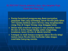 James brooke mengambil alih kawasan sungai rajang daripada sultan brunei pada tahun 1853 2. Perjuangan Pemimpin Tempatan Menentang British V V V