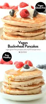 Vegan Buckwheat Pancakes Gluten Free The Conscious Plant Kitchen Vegan Buckwheat Pancakes Buckwheat Pancakes Buckwheat Pancakes Gluten Free