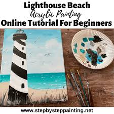 It also helps to review my article on supplies here. Lighthouse Beach Painting Step By Step Painting With Tracie Kiernan