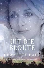 Uit Die Bloute Afrikaans Editions By Paul Chanette Ebook Recommended Books To Read This Book