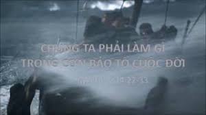 Join facebook to connect with bou bão tố and others you may know. Chung Ta Pháº£i Lam Gi Trong CÆ¡n Báº£o Tá»' Cuá»™c Ä'á»i Má»¥c SÆ° Nguyá»…n Phi Hung Youtube