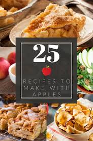25 Recipes To Make With Apples In 2020 Yummy Fall Recipes Recipes Delicious