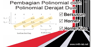 20200713 dan lajanto 92800 pm soal dan pembahasan dan lajanto dalam kehidupan sehari hari terdapat beberapa contoh masalah yang dapat diselesaikan dengan menggunakan konsep barisan dan deret aritmetika. Pembagian Polinomial Oleh Polinomial Derajat Dua Dengan Cara Bersusun Horner Dan Horner Kino M4th Lab