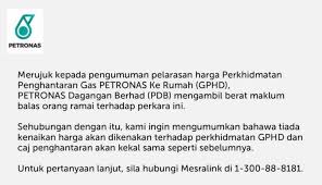Petronas dagangan berhad (pdb) mengumumkan harga baharu bagi perkhidmatan gas petronas ke rumah (gphd) iaitu rm31 harga lama bagi perkhidmatan itu adalah rm26 untuk 12kg dan rm29.80 untuk 14kg. Harga Gas Masak Lpg Terkini Di Malaysia