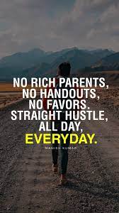 Keep Hustling Quotes Hard Work Quotes Encouraging Quotes Best Motivational Quotes Best Quotes Ever Ma Hard Work Quotes Encouragement Quotes Work Quotes