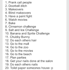 Birthday Things To Do Near Me 100 Crazy Things To Do With Your Best Friend Things To Do At A Sleepover Best Friend Activities What To Do When Bored