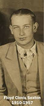 Floyd Clovis “Cotton” Sexton (1910-1957)