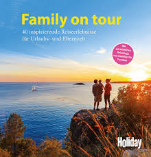 Pdf Download Holiday Reisebuch Family On Tour 40 Inspirierende Reiseerlebnisse Fur Urlaubs Und Elternzeit Full Collection Hochistory Jeanlucfichet Fr