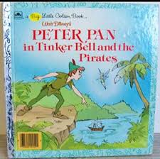 Peter Pan In Tinker Bell And The Pirates Little Golden Book Little Golden Books Disney Books Books