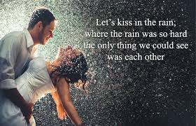 List of top 30 famous quotes and sayings about kiss on the rain to read and share with friends on your facebook, twitter, blogs. Rain Status 100 Rain Whatsapp Status In English