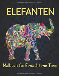 Wenn man sich in der natur umsieht, kann man überall mandalas entdecken. Elefanten Malbuch Fur Erwachsene Tiere Elefanten Zum Ausmalen Wunderschone Ausmalbilder Zum Entspannen Abschalten Und Als Anti Stress Stressabbauende Tiermotive World Qta Amazon De Bucher