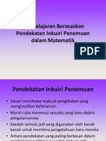 This study aims to produce teaching materials in kebermaknaan dalam belajar matematika. Inkuiri Penemuan Dalam Matematik