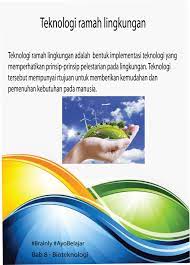 Sebutkan Dan Jelaskan Contoh Aplikasi Teknologi Ramah Lingkungan Bidang Industri Brainly Co Id