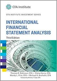 International Financial Statement Analysis 3rd Edition Workbook Cst Financial Statement Analysis Financial Statement Business And Economics