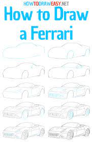 Step by step drawing tutorial on how to draw a ferrari ferrari is an italian car made for sports purpose. How To Draw A Ferrari Step By Step How To Draw Easy